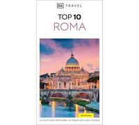 DK Top 10 Rome: La guía que descubre lo mejor de cada ciudad