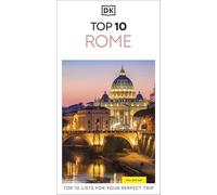 DK Top 10 Rome: Top 10 lists for your perfect trip, plus an all-weather folded map