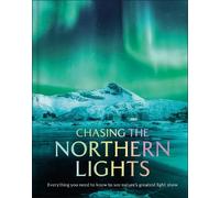 DK Travel Chasing the Northern Lights (Copertina rigida)