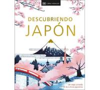 Dk Travel Descubriendo Japon (Be More Japan) (Copertina rigida)