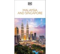 DK Travel DK Malaysia and Singapore (Tascabile) Travel Guide