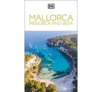 DK Travel DK Mallorca, Menorca and Ibiza (Tascabile) Travel Guide