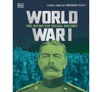 DK World War I (Copertina rigida) DK Definitive Visual Histories
