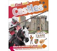 DKfindout! Castles: Finding the Wild in a Tame World