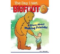 DL Miller The Day I Met BigFoot (Copertina rigida)