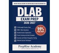 DLAB exam prep: The Complete Defense Language Aptitude Battery Preparation Guide with 5 Full-Length Practice Tests, 1000+ mock Exercises, Listening Strategies, and Proven Test-Day Techniques