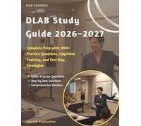 DLAB Study Guide 2026-2027: Complete Prep with 1000+ Practice Questions, Cognitive Training, and Test-Day Strategies