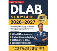 DLAB Study Guide 2026-2027: Comprehensive Practice for Defense Language Test with 1200 Questions Across All Four Sections and Explanations