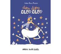 Dling dling clop clop arriva Santa Lucia. Ediz. illustrata