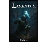 D'Liri M Lamentum (Tascabile) Eternal Melody of the End