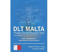 Dlt malta: thoughts from the blockchain island - Young Patrick L