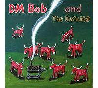 Dm Bob & The Deficits - They Called Us Country