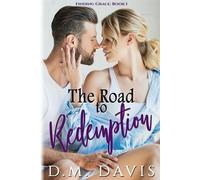 DM Davis The Road to Redemption (Tascabile) Finding Grace