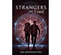 DM Kresnoputro Strangers in Time (Tascabile) Strangers in Time