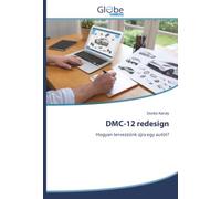 DMC-12 redesign: Hogyan tervezzünk újra egy autót?
