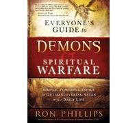 Dmin, Ron Phillips Everyone's Guide To Demons & Spiritual Warfare (Tascabile)