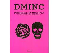 DMINC. Personalità multipla. L'arte di Delfina Mincarelli. Ediz. illustrata