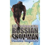 Dmitri Bayanov In the Footsteps of the Russian Snowman (Tascabile)