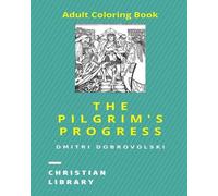 Dmitri Dobrovolski The Pilgrim's Progress (Tascabile)