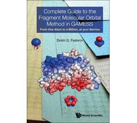 Dmitri G Fedoro Complete Guide To The Fragment Molecular Orbi (Copertina rigida)