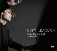 Dmitri Levkovich Dmitri Levkovich/Sergej Rachmaninoff: 24 Preludes (CD) Album