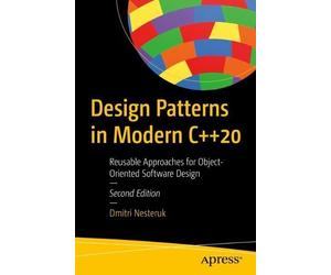 Dmitri Nesteruk Nesteruk Dmitri Design Patterns in Modern C++20 (Tascabile)