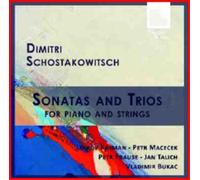 Dmitri Shostako Dmitri Schostakowitsch: Sonatas and Trios for Piano and Str (CD)