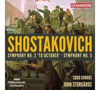 BBC Philharmonic Orchestra; CBSO Chorus; John Storgards - Dmitri Shostakovich: Symphony No. 2 'To October'; Symphony No. 5