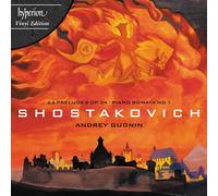 Andrey Gugnin - Shostakovich: 24 Preludes, Op. 34; Piano Sonatas Nos. 1 & 2