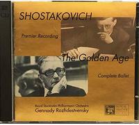 Dmitri Shostakovich - Shostakovich: The Golden Age (Complete Ballet in 3 Acts - Premiere Recording) (UK Import)