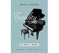 Dmitri Tymoczko Tonality (Copertina rigida) OXFORD STUDIES IN MUSIC THEORY