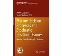 Dmitrii Lozovanu Ste Markov Decision Processes and Stochasti (Copertina rigida)