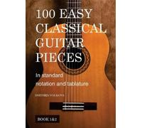 Dmitrijs Volkovs 100 Easy Classical Guitar pieces Book 1&2 (Tascabile)