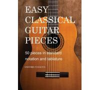 Dmitrijs Volkovs Easy Classical Guitar pieces Book 1 (Tascabile)