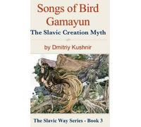 Dmitriy Kushnir Songs of Bird Gamayun (Copertina rigida)