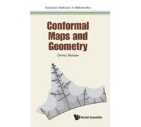 Dmitry Beliaev Conformal Maps And Geometry (Copertina rigida)