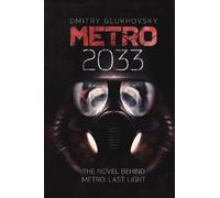 Dmitry Glukhovsky Dmitry Glukhovsky Metro 2033 (Tascabile) Metro