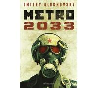 Dmitry Glukhovsky Metro 2033 (Novela / A Novel) (Tascabile)