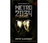 Dmitry Glukhovsky Metro 2034 (Copertina rigida)
