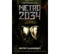 Dmitry Glukhovsky Metro 2034 (Tascabile)
