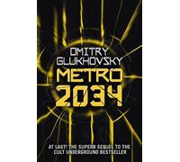 Dmitry Glukhovsky Metro 2034 (Tascabile) Metro