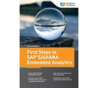 Dmitry Kuznetsov First Steps in SAP S/4HANA Embedded Analytics (Tascabile)