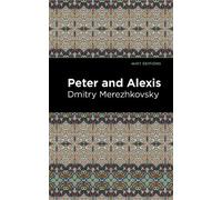 Dmitry Merezhkovsky Peter and Alexis (Copertina rigida) Mint Editions
