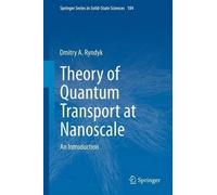 Dmitry Ryndyk Theory of Quantum Transport at Nanoscale (Copertina rigida)