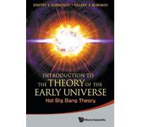 Dmitry S Gorbuno Introduction To The Theory Of The Early Universe: H (Tascabile)