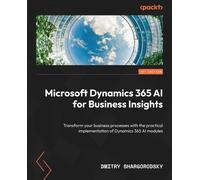 Dmitry Shargorodsky Microsoft Dynamics 365 AI for Business Insights (Tascabile)