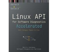 Dmitry Vostokov Accelerated Linux API for Software Diagnostics (Tascabile)