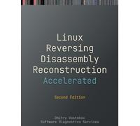 Dmitry Vostokov Accelerated Linux Disassembly, Reconstruction and Re (Tascabile)