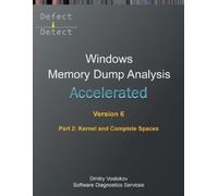 Dmitry Vostokov Accelerated Windows Memory Dump Analysis, Sixth Edit (Tascabile)