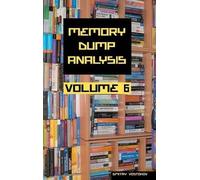 Dmitry Vostokov Memory Dump Analysis Anthology (Copertina rigida)